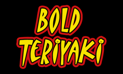 Bold Teriyaki